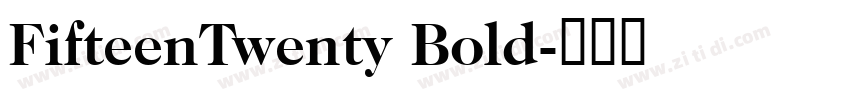 FifteenTwenty Bold字体转换